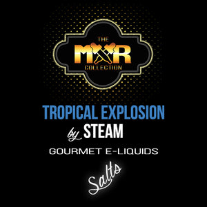 The MXR Collection - Tropical Explosion Salt by STEAM